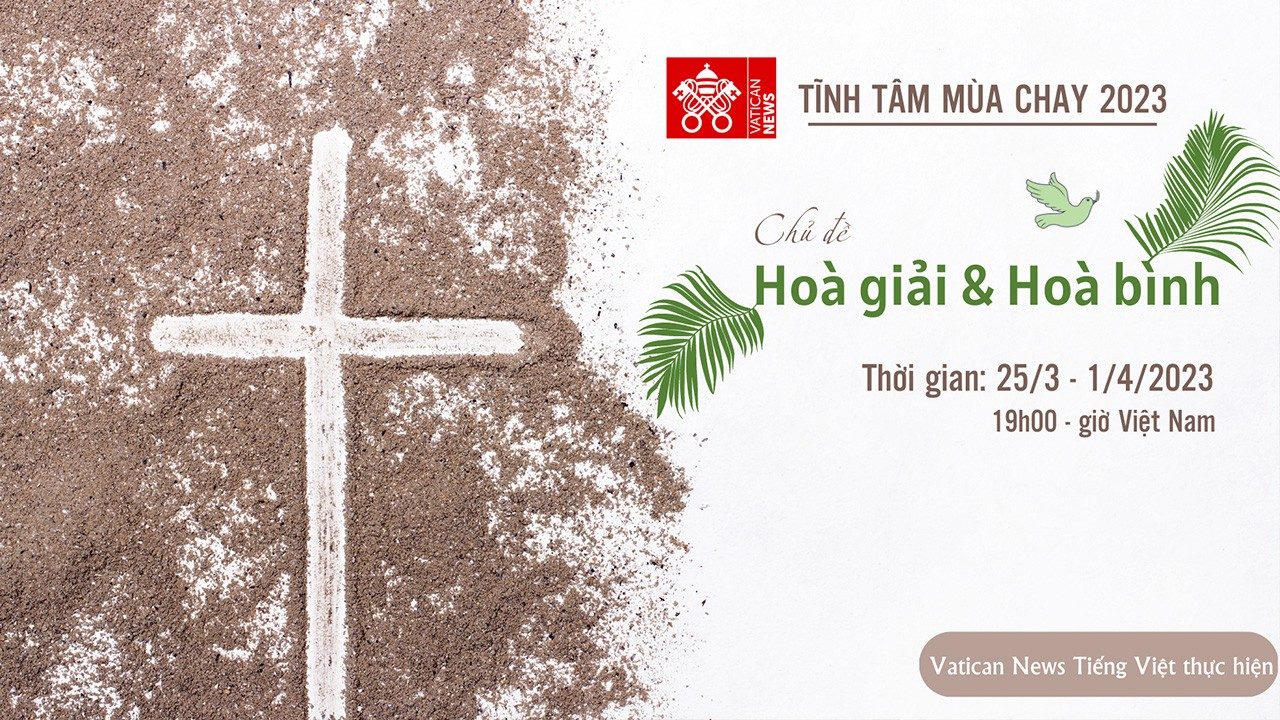 Chương trình Tĩnh tâm Mùa Chay 2023 của Vatican News Tiếng Việt