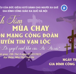 Tĩnh tâm mùa Chay Thánh năm 2023 của GĐCGXQHN.