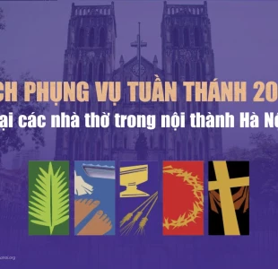 Lịch Tuần Thánh tại các nhà thờ trong nội thành Hà Nội 2023