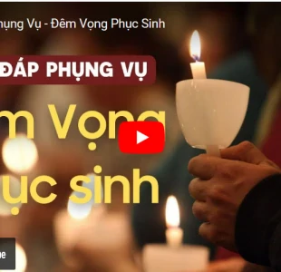 Hỏi đáp phụng vụ - Đêm Vọng Phục Sinh