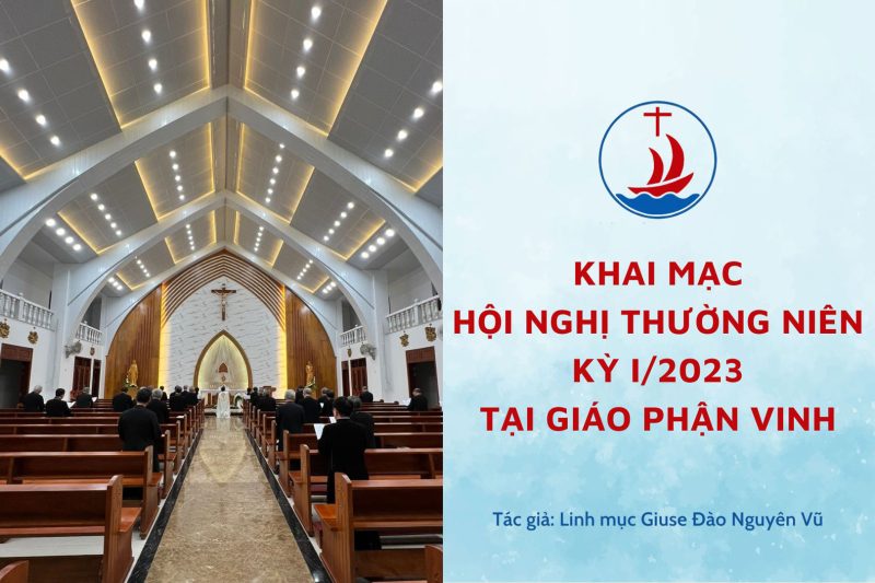 Khai Mạc Hội Nghị Thường Niên Kỳ I/2023 Tại Giáo Phận Vinh