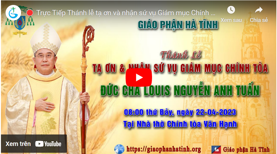 Thánh lễ tạ ơn và nhận sứ vụ GM Chính tòa của Đức Cha Louis Nguyễn Anh Tuấn