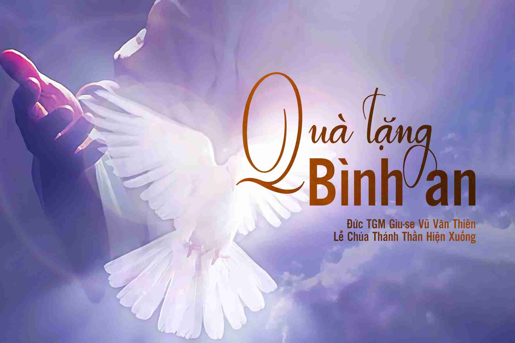 Quà tặng Bình An - Lễ Chúa Thánh Thần Hiện Xuống