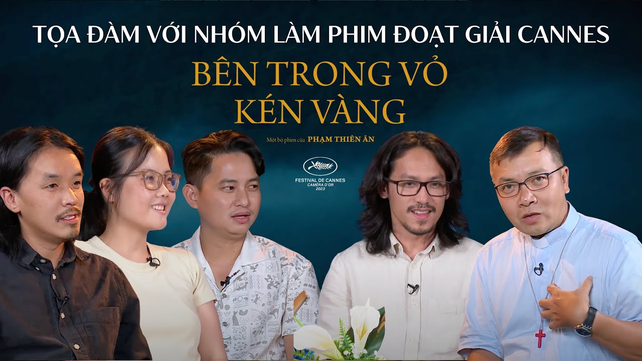 Tọa đàm với nhóm làm phim đoạt giải Cannes "Bên Trong Vỏ Kén Vàng"