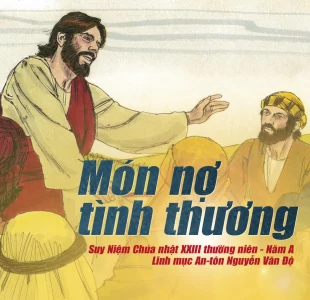 Món nợ tình thương – Chúa nhật XXIII thường niên – Năm A