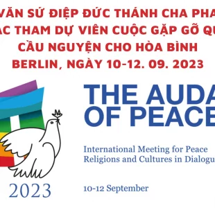 Toàn văn Sứ điệp Đức Thánh Cha gửi cuộc Gặp gỡ Quốc tế Cầu nguyện cho Hòa bình, 2023