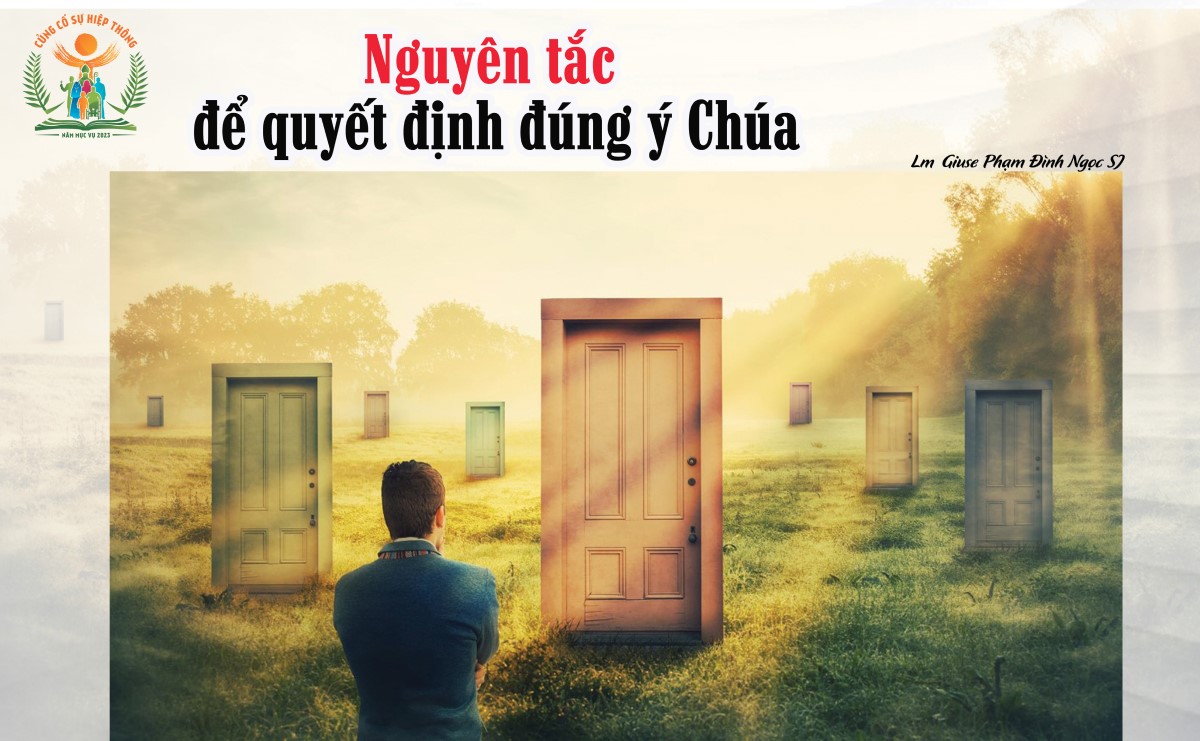 Nguyên tắc để quyết định đúng ý Chúa