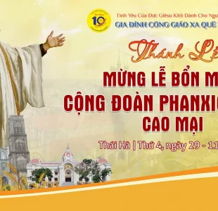 Cộng đoàn Phanxico Xavie Cao Mại: 10 năm - Chứng Nhân Tin Mừng