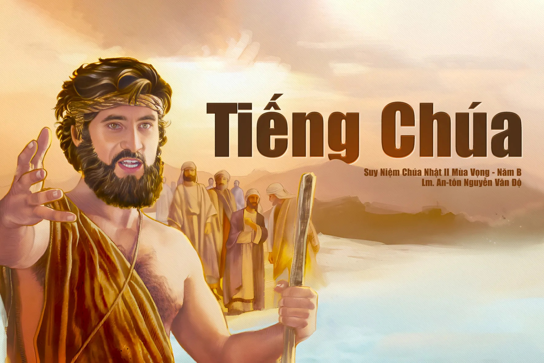 Tiếng Chúa – Chúa nhật II mùa Vọng – Năm B