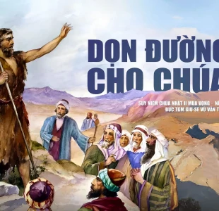 Dọn đường cho Chúa – Chúa nhật II mùa Vọng – Năm B