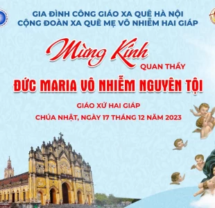 Thánh Lễ Mừng Kính Mẹ Vô Nhiễm - Cộng Đoàn Xa Quê Hai Giáp 2023